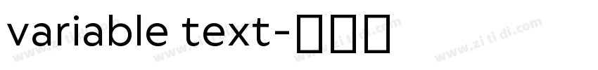 variable text字体转换 variable text字体转换